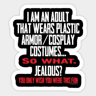 I wear armor-cosplay Sticker